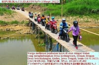画像シリーズ841「村落をつなぐ代替橋」 “Jembatan Alternatif Penghubung Kabupaten“