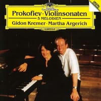 プロコフィエフ のヴァイオリン・ソナタ第1番 ・第2番他をクレーメルとアルゲリッチの演奏で聴く