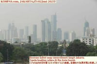 画像シリーズ1099「ジャカルタの大気質は懸念され、呼吸器疾患が潜んでいる」“Kualitas Udara Jakarta Mengkhawatirkan, Penyakit Pernapasan Pun Mengintai”