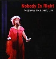 中島みゆき[ Nobody Is Right ]