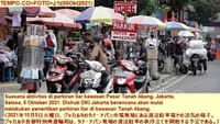 画像シリーズ490「ジャカルタ首都特別州運輸局はタナ・アバン地域の違法駐車を規制する」” Dishub DKI Jakarta Akan Tertibkan Parkiran Liar di Kawasan Tanah Abang”