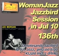 第136回ウーマンJAZZ Jazzbird セッション in Jul.10 2022