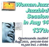 第137回ウーマンJAZZ Jazzbird セッション in Aug.14 2022