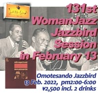 第131回ウーマンJAZZ Jazzbird セッション in Feb.13 2022