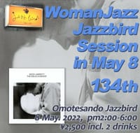 第134回ウーマンJAZZ Jazzbird セッション in May.8 2022