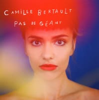 Camille Bernault / La Ou Tu Vas