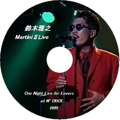 鈴木雅之～One Night Live～マティーニⅡ～
