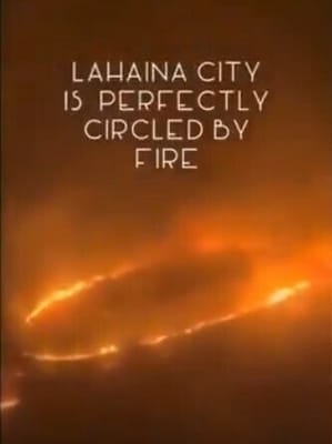 証拠　－　自然ではなかったラハイナ山火事